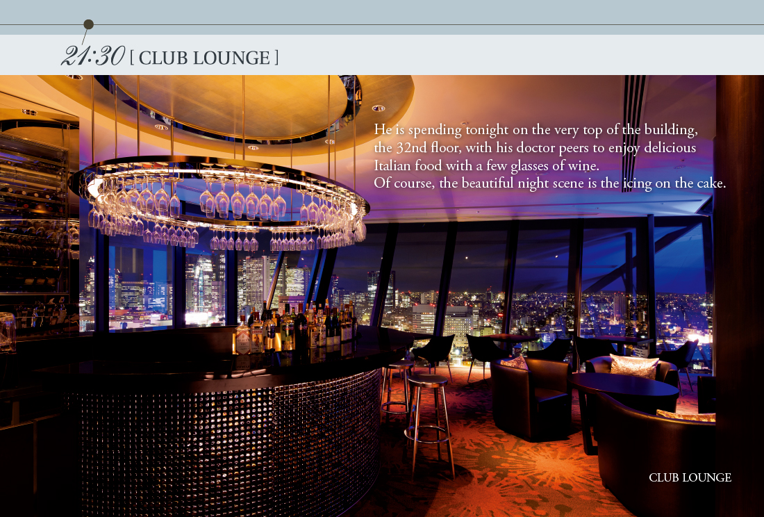 21:30  [ Club Lounge ]